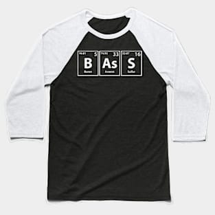 Bass (B-As-S) Periodic Elements Spelling Baseball T-Shirt